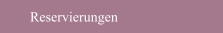 Reservierungen